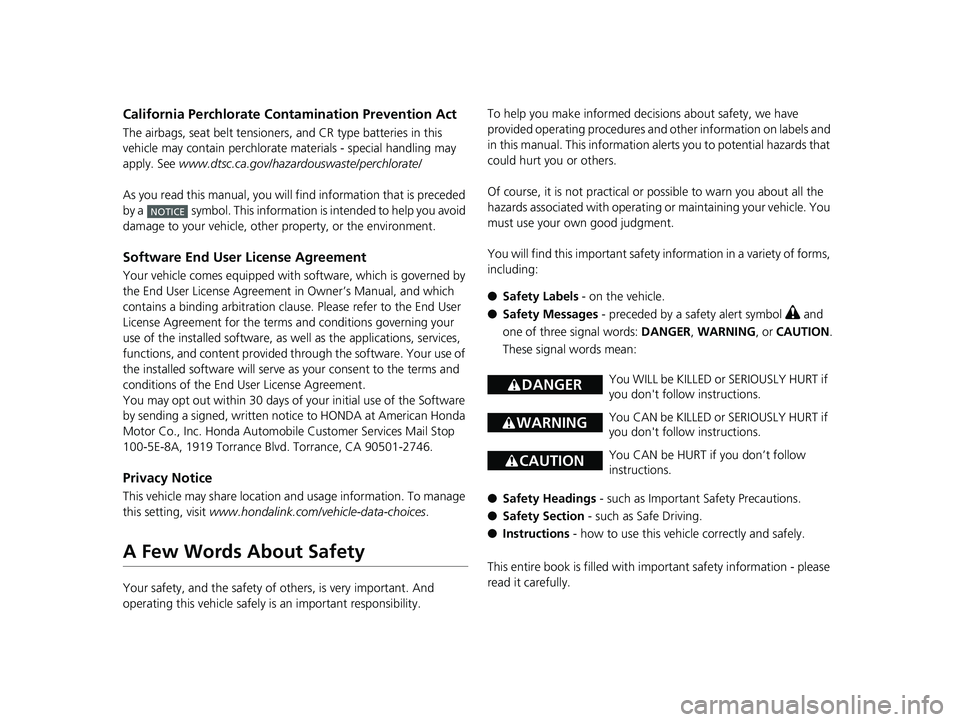 HONDA CIVIC COUPE 2020  Owners Manual (in English) California Perchlorate Contamination Prevention Act
The airbags, seat belt tensioners, and CR type batteries in this 
vehicle may contain perchlorate materials - special handling may 
apply. See  www.