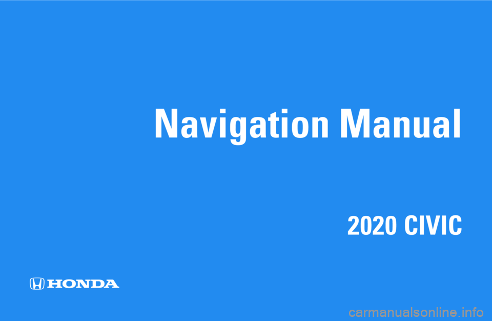 HONDA CIVIC COUPE 2020  Navigation Manual (in English) Navigation Manual
2020 CIVIC 