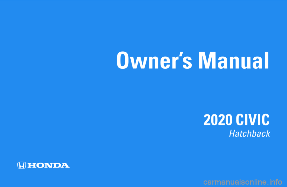 HONDA CIVIC HATCHBACK 2020  Owners Manual (in English) 