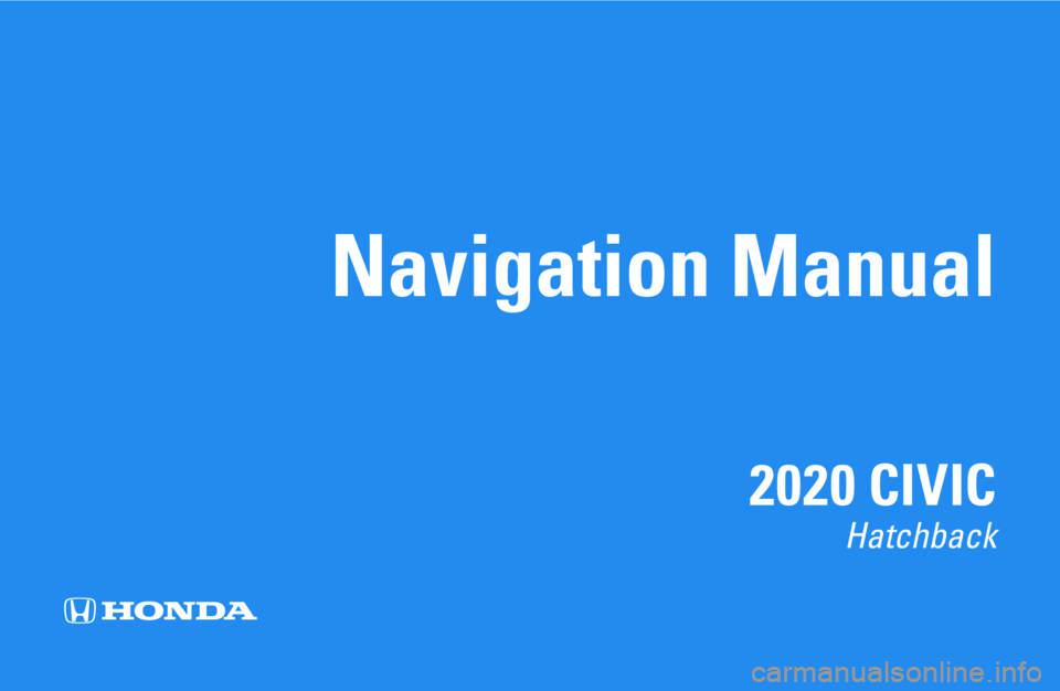 HONDA CIVIC HATCHBACK 2020  Navigation Manual (in English) 