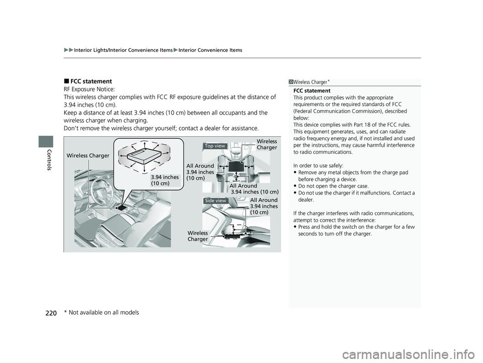 HONDA CR-V 2020 Owners Manual (in English) uuInterior Lights/Interior Convenience Items uInterior Convenience Items
220
Controls
■FCC statement
RF Exposure Notice:
This wireless charger complies with FCC RF exposure guidelines at the distan HONDA CR-V 2020 Owners Manual (in English) uuInterior Lights/Interior Convenience Items uInterior Convenience Items
220
Controls
■FCC statement
RF Exposure Notice:
This wireless charger complies with FCC RF exposure guidelines at the distan