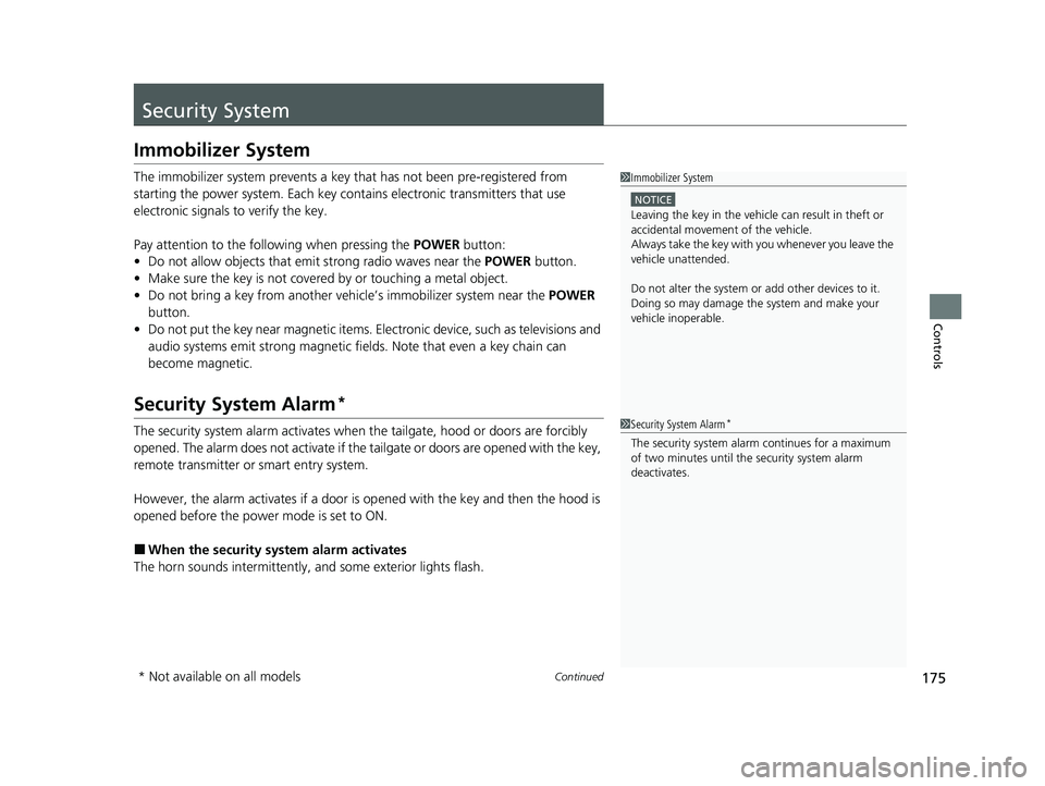 HONDA CR-V HYBRID 2020 Owners Manual (in English) 175Continued
Controls
Security System
Immobilizer System
The immobilizer system prevents a key that has not been pre-registered from
starting the power system. Each key cont ains electronic transmitt HONDA CR-V HYBRID 2020 Owners Manual (in English) 175Continued
Controls
Security System
Immobilizer System
The immobilizer system prevents a key that has not been pre-registered from
starting the power system. Each key cont ains electronic transmitt