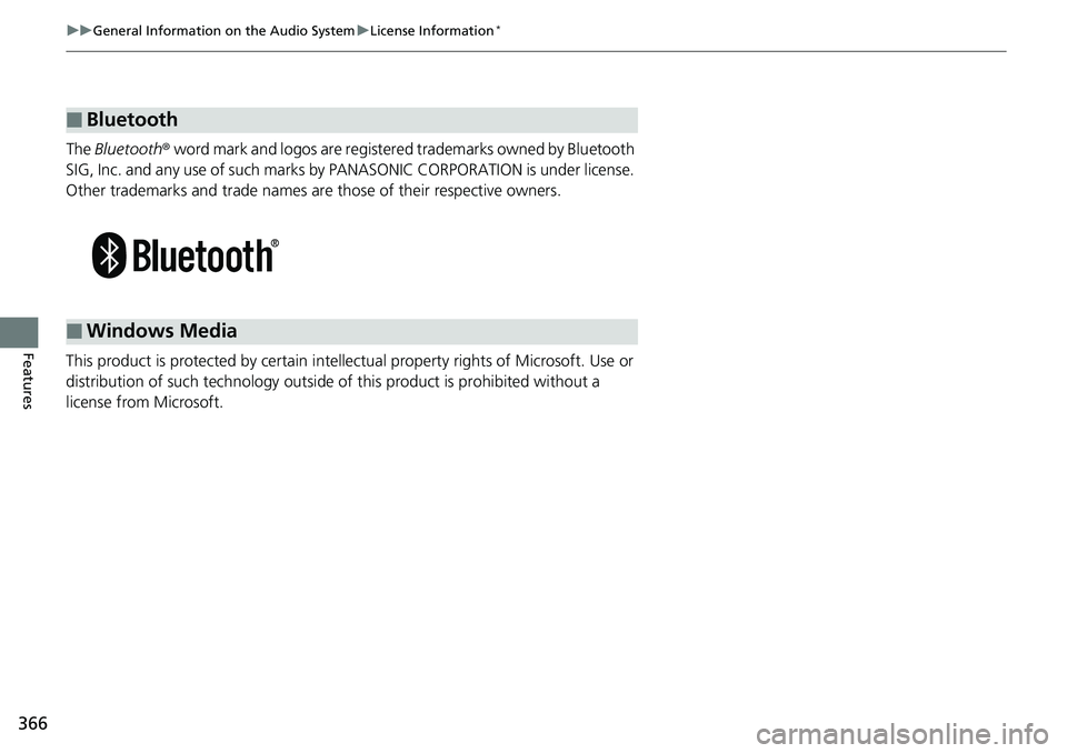 HONDA ACCORD SEDAN 2019 Owners Manual (in English) 366
uuGeneral Information on the Audio System uLicense Information*
Features
The Bluetooth ® word mark and logos are register ed trademarks owned by Bluetooth
SIG, Inc. and any use of such marks b HONDA ACCORD SEDAN 2019 Owners Manual (in English) 366
uuGeneral Information on the Audio System uLicense Information*
Features
The Bluetooth ® word mark and logos are register ed trademarks owned by Bluetooth
SIG, Inc. and any use of such marks b