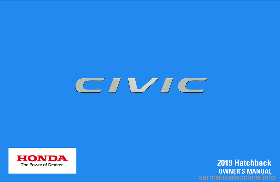 HONDA CIVIC HATCHBACK 2019  Owners Manual (in English) 