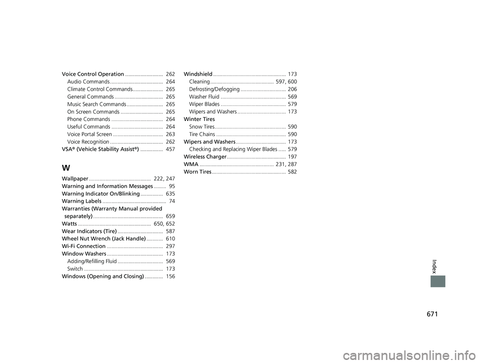 HONDA CIVIC COUPE 2019 Owners Manual (in English) 671
Index
Voice Control Operation......................... 262
Audio Commands ................................... 264
Climate Control Commands.................... 265
General Commands ............. HONDA CIVIC COUPE 2019 Owners Manual (in English) 671
Index
Voice Control Operation......................... 262
Audio Commands ................................... 264
Climate Control Commands.................... 265
General Commands .............