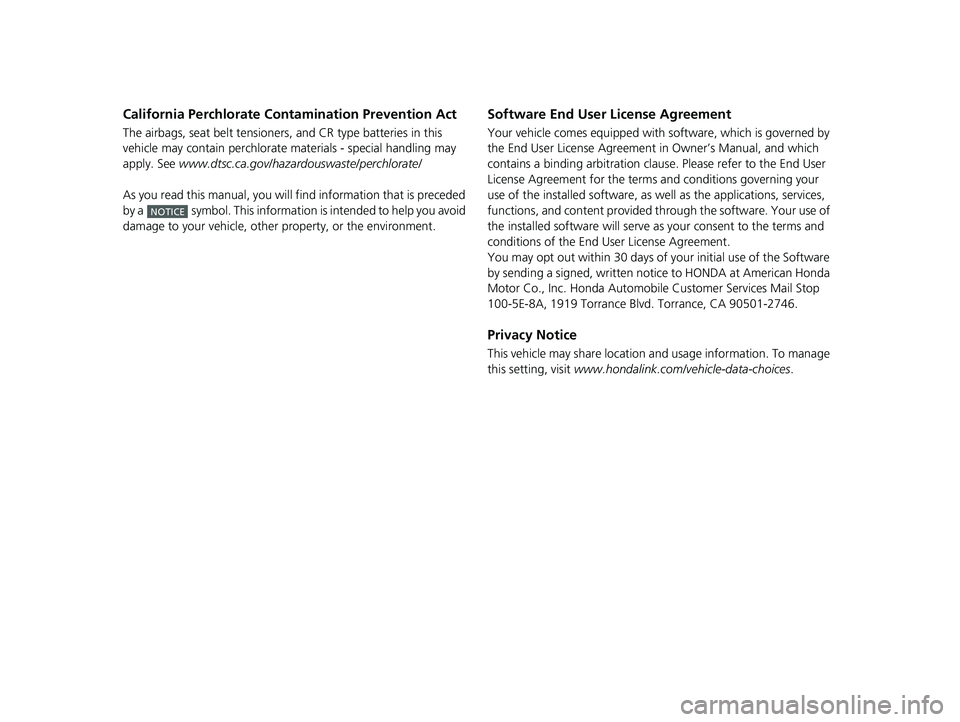 HONDA CLARITY PLUG-IN 2019 Owners Manual (in English) California Perchlorate Contamination Prevention Act
The airbags, seat belt tensioners, and CR type batteries in this
vehicle may contain perchlorate materials - special handling may
apply. See www. HONDA CLARITY PLUG-IN 2019 Owners Manual (in English) California Perchlorate Contamination Prevention Act
The airbags, seat belt tensioners, and CR type batteries in this
vehicle may contain perchlorate materials - special handling may
apply. See www.
