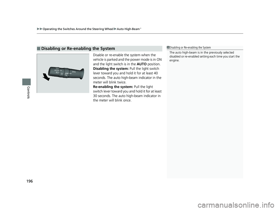 HONDA ODYSSEY 2019 Owners Manual (in English) uuOperating the Switches Around the Steering Wheel uAuto High-Beam*
196
Controls
Disable or re-enable the system when the
vehicle is parked and the power mode is in ON
and the light switch is in the HONDA ODYSSEY 2019 Owners Manual (in English) uuOperating the Switches Around the Steering Wheel uAuto High-Beam*
196
Controls
Disable or re-enable the system when the
vehicle is parked and the power mode is in ON
and the light switch is in the