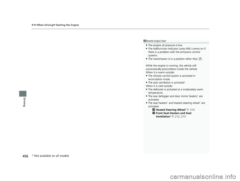 HONDA PASSPORT 2019 Owners Manual (in English) uuWhen Driving uStarting the Engine
456
Driving
1Remote Engine Start
•The engine oil pressure is low.•The Malfunction Indicator Lamp (MIL) comes on if
there is a problem with the emissions contro HONDA PASSPORT 2019 Owners Manual (in English) uuWhen Driving uStarting the Engine
456
Driving
1Remote Engine Start
•The engine oil pressure is low.•The Malfunction Indicator Lamp (MIL) comes on if
there is a problem with the emissions contro
