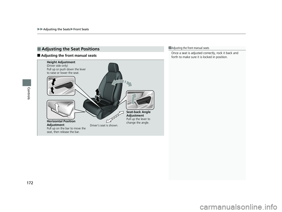 HONDA CIVIC COUPE 2018 Owners Manual (in English) uuAdjusting the Seats uFront Seats
172
Controls
■Adjusting the front manual seats
■Adjusting the Seat Positions1Adjusting the front manual seats
Once a seat is adjusted co rrectly, rock it back an HONDA CIVIC COUPE 2018 Owners Manual (in English) uuAdjusting the Seats uFront Seats
172
Controls
■Adjusting the front manual seats
■Adjusting the Seat Positions1Adjusting the front manual seats
Once a seat is adjusted co rrectly, rock it back an