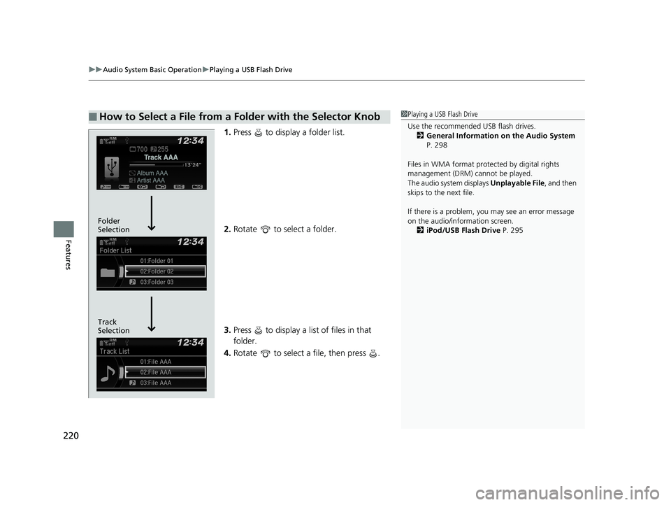 HONDA CIVIC COUPE 2018 Owners Manual (in English) uuAudio System Basic Operation uPlaying a USB Flash Drive
220
Features
1. Press to display a folder list.
2. Rotate to select a folder.
3. Press to display a list of files in that
folder.
4. Ro HONDA CIVIC COUPE 2018 Owners Manual (in English) uuAudio System Basic Operation uPlaying a USB Flash Drive
220
Features
1. Press to display a folder list.
2. Rotate to select a folder.
3. Press to display a list of files in that
folder.
4. Ro