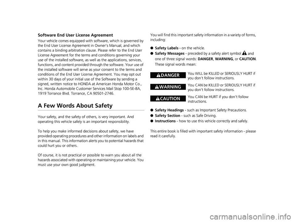 HONDA FIT 2018 Owners Manual (in English) Software End User License Agreement
Your vehicle comes equipped with software, which is governed by
the End User License Agreement in Owner’s Manual, and which
contains a binding arbitration clau HONDA FIT 2018 Owners Manual (in English) Software End User License Agreement
Your vehicle comes equipped with software, which is governed by
the End User License Agreement in Owner’s Manual, and which
contains a binding arbitration clau