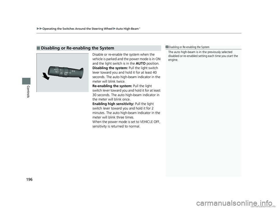 HONDA ODYSSEY 2018 Owners Manual (in English) uuOperating the Switches Around the Steering Wheel uAuto High-Beam*
196
Controls
Disable or re-enable the system when the
vehicle is parked and the power mode is in ON
and the light switch is in the HONDA ODYSSEY 2018 Owners Manual (in English) uuOperating the Switches Around the Steering Wheel uAuto High-Beam*
196
Controls
Disable or re-enable the system when the
vehicle is parked and the power mode is in ON
and the light switch is in the