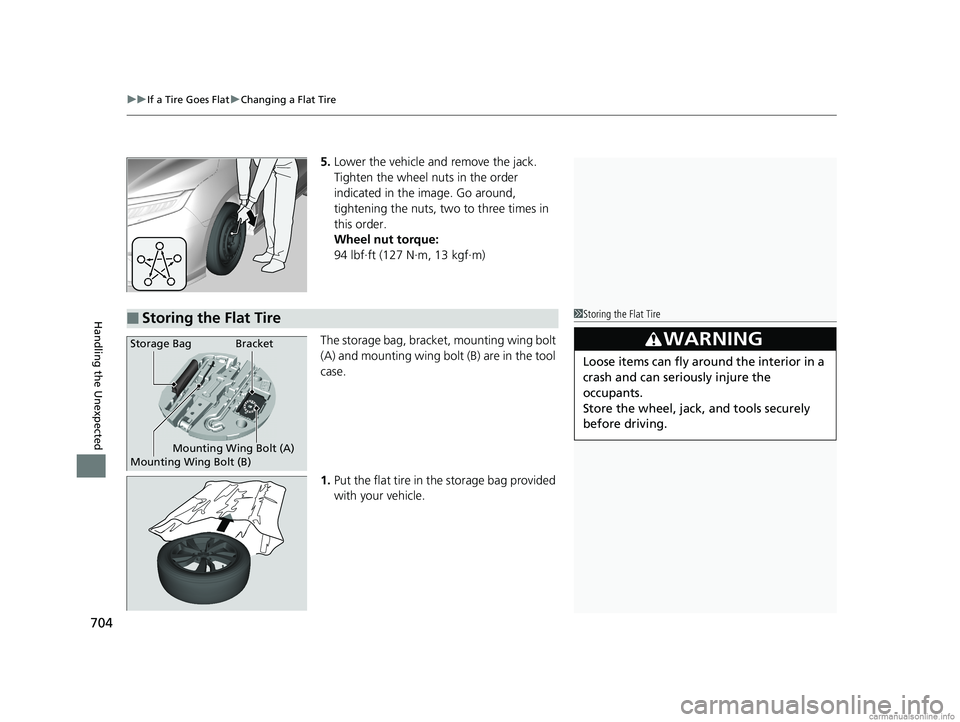 HONDA ODYSSEY 2018 Owners Manual (in English) uuIf a Tire Goes Flat uChanging a Flat Tire
704
Handling the Unexpected
5. Lower the vehicle and remove the jack.
Tighten the wheel nuts in the order
indicated in the image. Go around,
tightening t HONDA ODYSSEY 2018 Owners Manual (in English) uuIf a Tire Goes Flat uChanging a Flat Tire
704
Handling the Unexpected
5. Lower the vehicle and remove the jack.
Tighten the wheel nuts in the order
indicated in the image. Go around,
tightening t