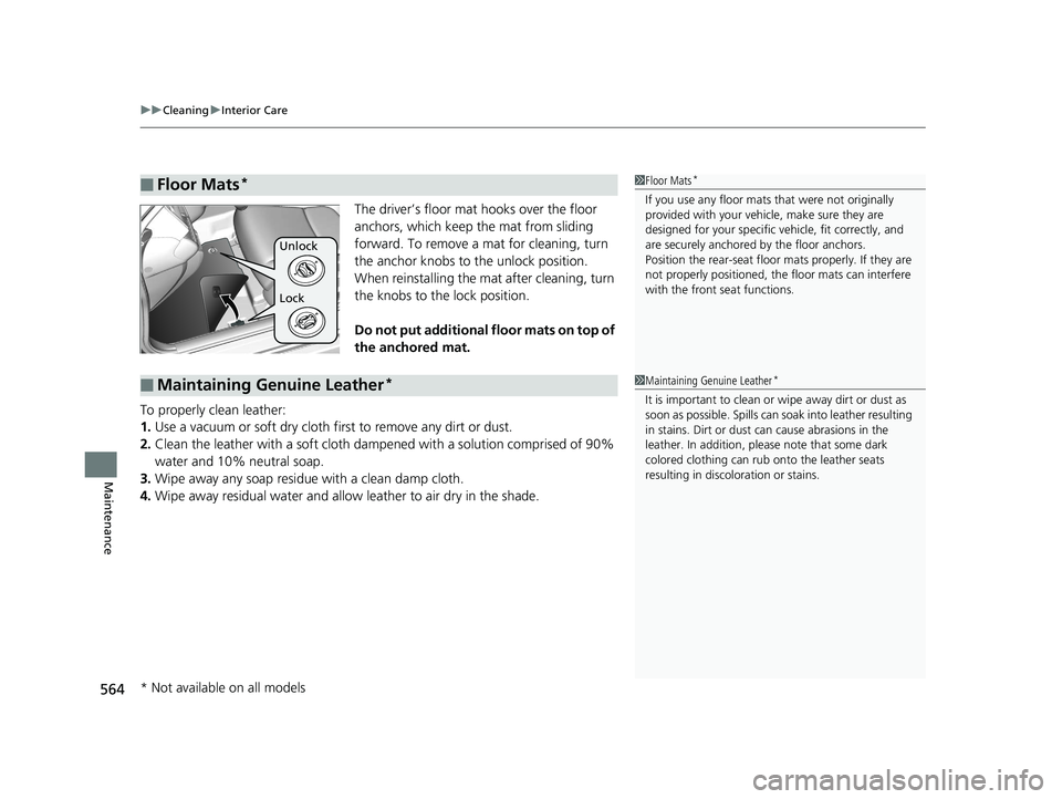 HONDA CIVIC SEDAN 2017 Owners Manual (in English) uuCleaning uInterior Care
564
Maintenance
The driver’s floor mat hooks over the floor
anchors, which keep the mat from sliding
forward. To remove a mat for cleaning, turn
the anchor knobs to th HONDA CIVIC SEDAN 2017 Owners Manual (in English) uuCleaning uInterior Care
564
Maintenance
The driver’s floor mat hooks over the floor
anchors, which keep the mat from sliding
forward. To remove a mat for cleaning, turn
the anchor knobs to th