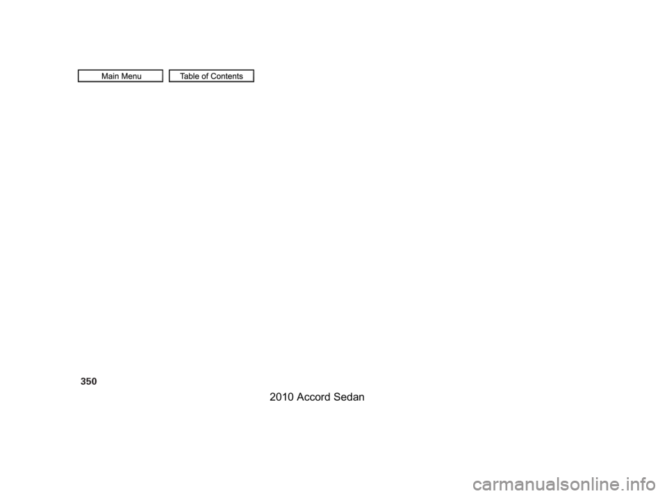 HONDA ACCORD SEDAN 2010  Owners Manual (in English) 350
——
y

y
)yy
2010  Accord  Sedan  