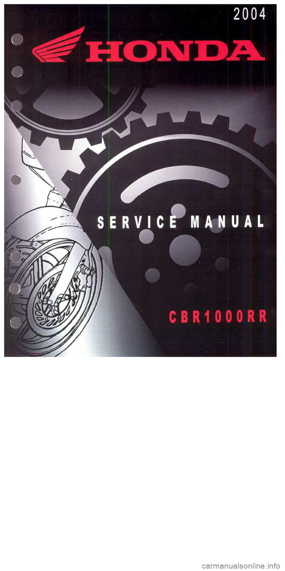 HONDA CBR1000RR 2004 Service Manual HONDA CBR1000RR 2004 Service Manual