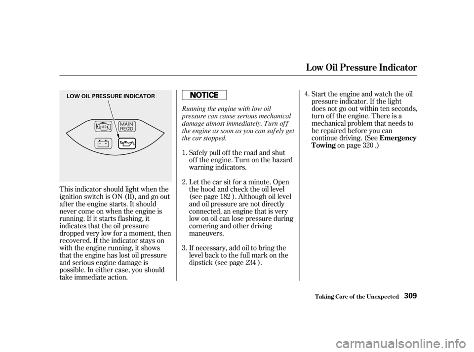 HONDA ACCORD 2001 CF / 6.G Owners Guide This indicator should light when the 
ignition switch is ON (II), and go out
af ter the engine starts. It should
never come on when the engine is
running. If it starts f lashing, it
indicates that the