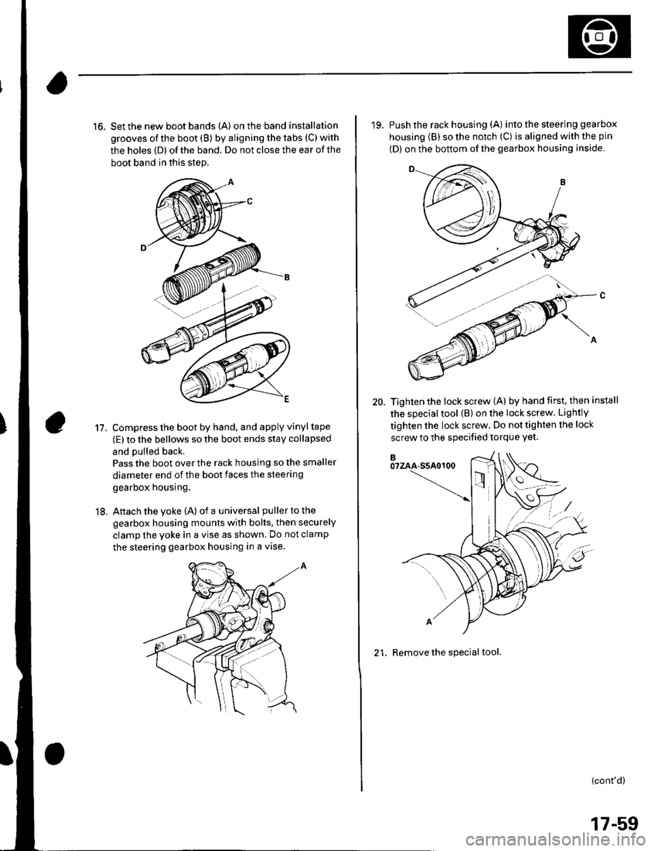 HONDA CIVIC 2003 7.G Owners Guide 16. Set the new boot bands (A) on the band installation
grooves of the boot (B) by aligning the tabs (C) with
the holes (D) of the band. Do not close the ear of the
boot band in this step.
Compress th HONDA CIVIC 2003 7.G Owners Guide 16. Set the new boot bands (A) on the band installation
grooves of the boot (B) by aligning the tabs (C) with
the holes (D) of the band. Do not close the ear of the
boot band in this step.
Compress th