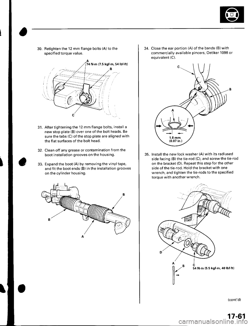 HONDA CIVIC 2003 7.G Workshop Manual 30, Retighten the 12 mm flange bolts (A) to the
soecified toroue value.
After tightening the 12 mm flange bolts, install a
new stop plate (B) over one of the bolt heads. Be
sure the tabs (C) of the st