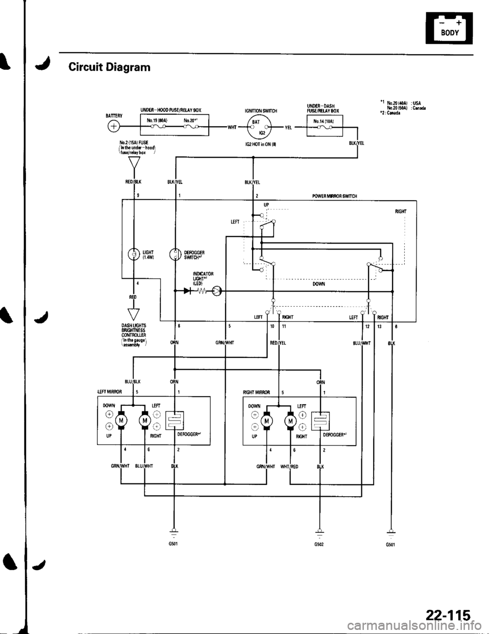HONDA CIVIC 2002 7.G Service Manual Circuit Diagram
UiIDTS rcOD R]SE/R€LAY 8OXrcilmoN s1/vtTcH
1 ih.a i|0At :UsaUiD$ DASHNSUnIIAY 8OX
Jt
22-115 