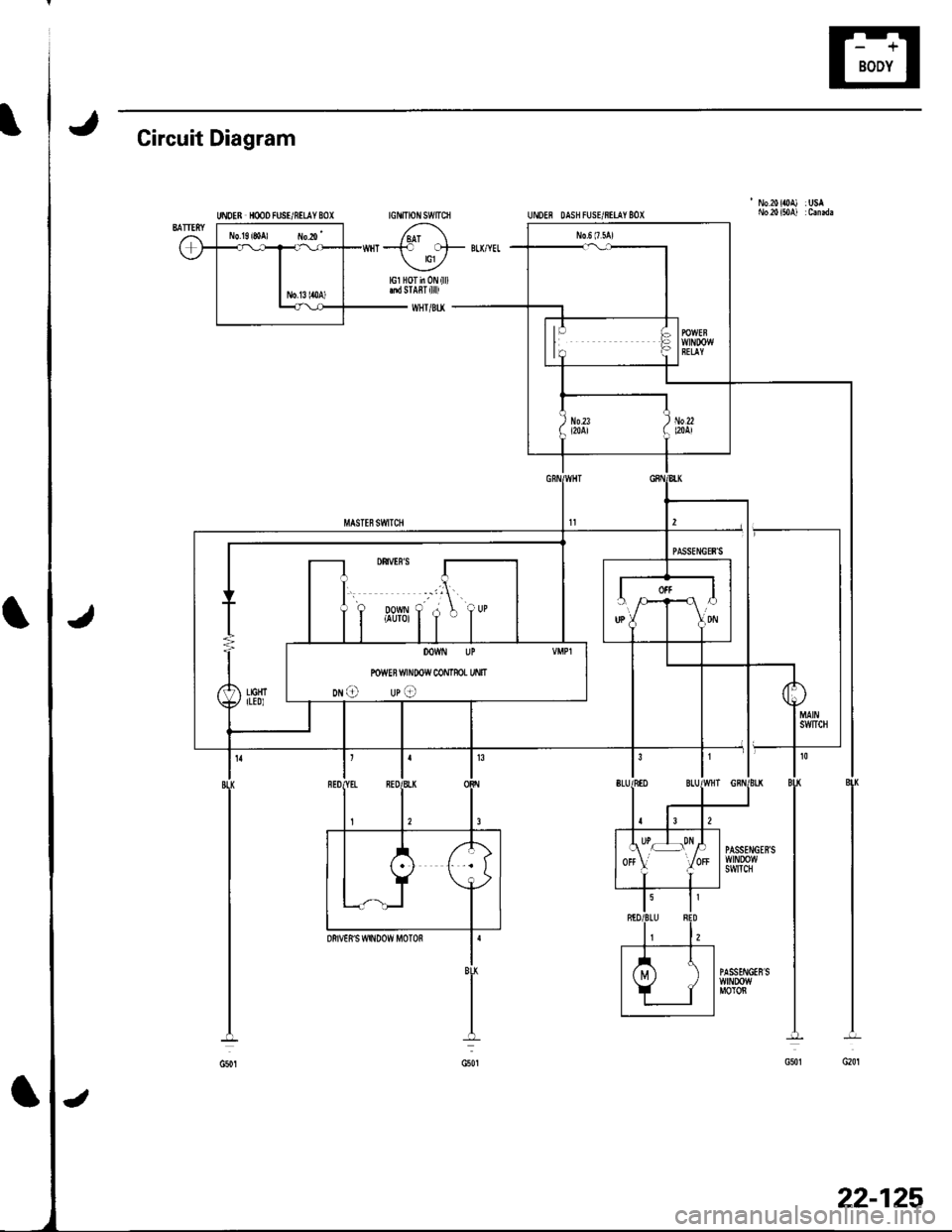 HONDA CIVIC 2002 7.G Service Manual Circuit Diagram
tGt Ttoit swtTcfi
No.20il0A) : USAUNOER HMO FUSI/8tLAY 8OI
--+r oF BTTYEL
U/lGl HOT in 0N {ll)tnd STABT {llll
WHT/BU
22-125 