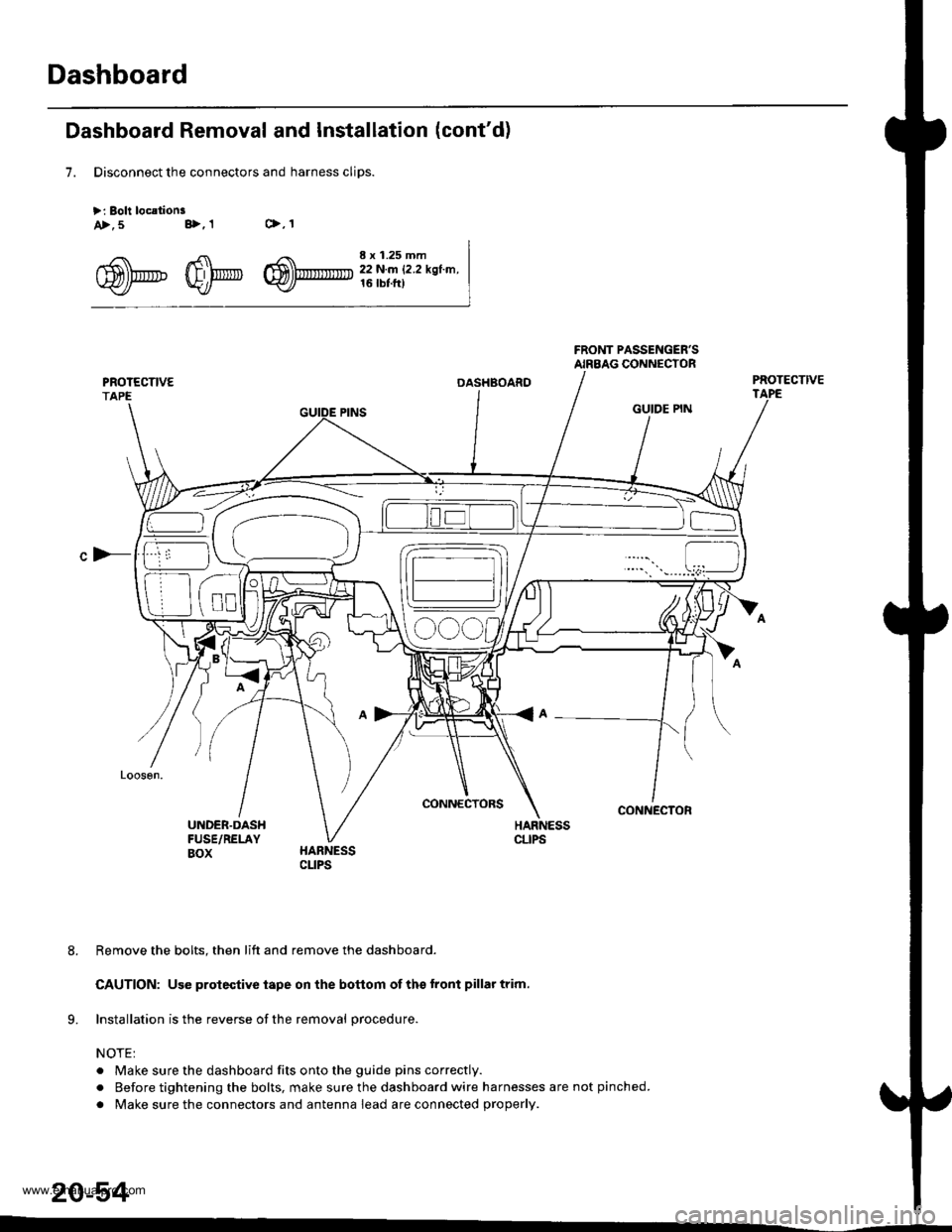 HONDA CR-V 2000 RD1-RD3 / 1.G Owners Manual
Dashboard
Dashboard Removal and Installation (contd)
7. Disconnect the connectors and harness cliDS.
>: Boli loc.lionsc>,1a>,5 B>,1
^5\h._. 4fl\,r, r$\rmTrr :j,1.ff,ry-r,.,".\fl)Prtu W/* W)- HONDA CR-V 2000 RD1-RD3 / 1.G Owners Manual
Dashboard
Dashboard Removal and Installation (contd)
7. Disconnect the connectors and harness cliDS.
>: Boli loc.lionsc>,1a>,5 B>,1
^5\h._. 4fl\,r, r$\rmTrr :j,1.ff,ry-r,.,".\fl)Prtu W/* W)-