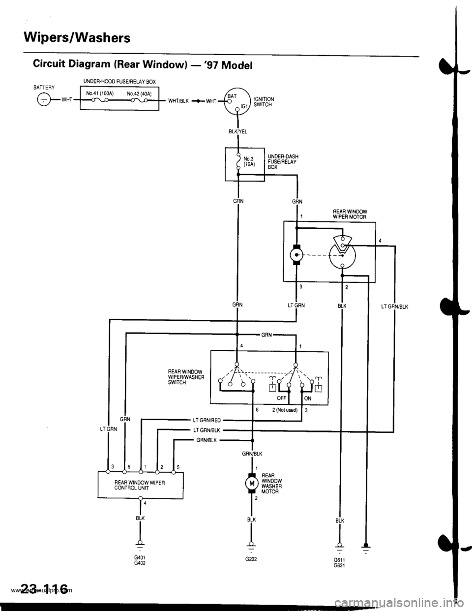 HONDA CR-V 1998 RD1-RD3 / 1.G Service Manual 
Wipers/Washers
Circuit Diagram (Rear Window) -97 Model
UNDER.HOOD FUSE/RELAY BOX
@**
N0.41 (100A) N0.42 (40A)WHT/BLK +WHT
I
G611G631
t8LK
I
G202
,7!is--- ---- ----
JiJ frT
BLK
d-l
G401G4A2
23-116
