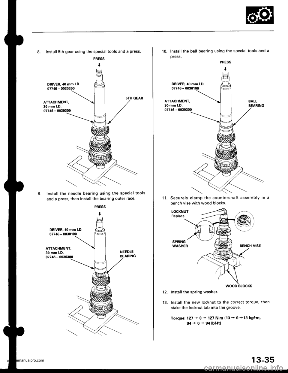 HONDA CR-V 1999 RD1-RD3 / 1.G User Guide
8. Install sth gear using the special tools and a press.
PRESS
I
DRIVER, 40 mm l.D.
07715 - 0030300
ATTACHMENT,30 mm LD.077,16 - 0030300
LInstall the needle bearing using the special tools
and a pres HONDA CR-V 1999 RD1-RD3 / 1.G User Guide
8. Install sth gear using the special tools and a press.
PRESS
I
DRIVER, 40 mm l.D.
07715 - 0030300
ATTACHMENT,30 mm LD.077,16 - 0030300
LInstall the needle bearing using the special tools
and a pres