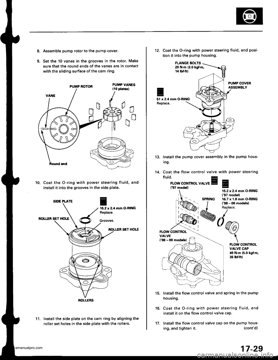 HONDA CR-V 1998 RD1-RD3 / 1.G User Guide
8.
9.
Asssmble pump rotor to the pump cover,
Set the 10 vanes in the grooves in the rotor, Make
sure that the round ends of the vanes are in contact
with the sliding surface of the cam ring.
PUMP ROT HONDA CR-V 1998 RD1-RD3 / 1.G User Guide
8.
9.
Asssmble pump rotor to the pump cover,
Set the 10 vanes in the grooves in the rotor, Make
sure that the round ends of the vanes are in contact
with the sliding surface of the cam ring.
PUMP ROT