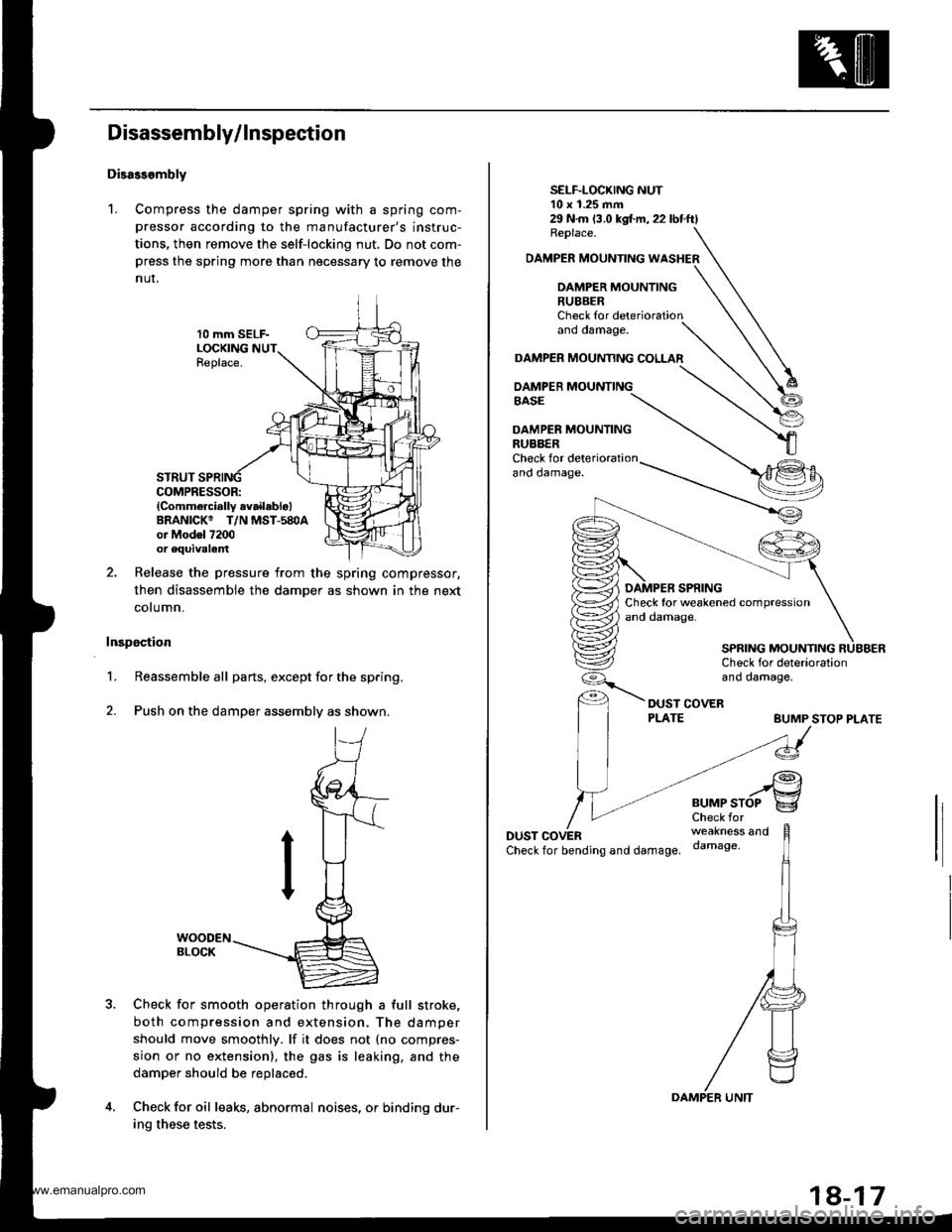 HONDA CR-V 1999 RD1-RD3 / 1.G Owners Manual
Disassembly/ Inspection
Disass.mbly
1. Compress the damper spring with a spring com-
pressor according to the manufacturers instruc-
tions, then remove the self-locking nut. Do not com-press the spr HONDA CR-V 1999 RD1-RD3 / 1.G Owners Manual
Disassembly/ Inspection
Disass.mbly
1. Compress the damper spring with a spring com-
pressor according to the manufacturers instruc-
tions, then remove the self-locking nut. Do not com-press the spr