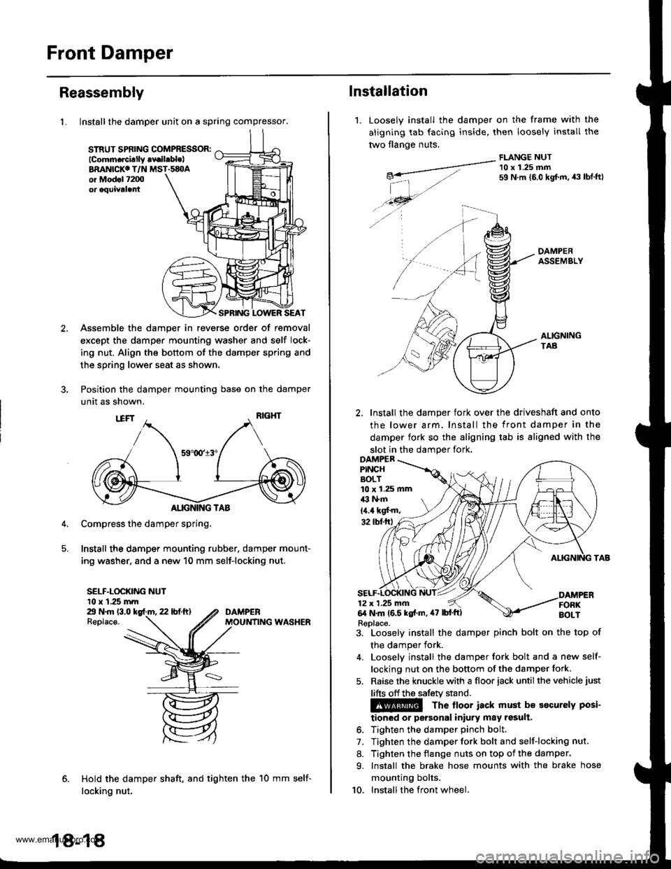 HONDA CR-V 1997 RD1-RD3 / 1.G User Guide
Front Damper
Reassembly
1. Install the damper unit on a spring compressor.
STRUT SPflNG COMPBESSOR:lcomm.rcillly .vrilrble)BRANICKC T/N MST.sEOAor Mod.l 7200or oquivtla
SPRING LOWER SEAT
Assemble the HONDA CR-V 1997 RD1-RD3 / 1.G User Guide
Front Damper
Reassembly
1. Install the damper unit on a spring compressor.
STRUT SPflNG COMPBESSOR:lcomm.rcillly .vrilrble)BRANICKC T/N MST.sEOAor Mod.l 7200or oquivtla
SPRING LOWER SEAT
Assemble the
