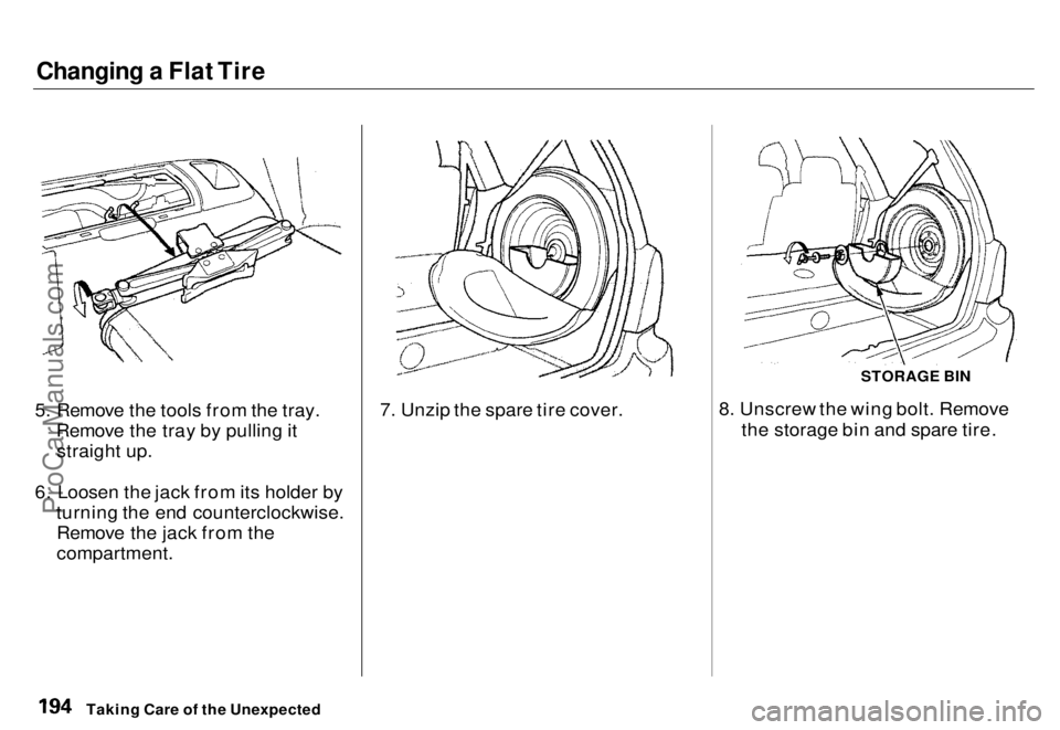 HONDA ODYSSEY 1996 Owners Manual Changing a Flat Tire
5. Remove the tools from the tray. Remove the tray by pulling itstraight up.
6. Loosen the jack from its holder by turning the end counterclockwise.Remove the jack from the
compa HONDA ODYSSEY 1996 Owners Manual Changing a Flat Tire
5. Remove the tools from the tray. Remove the tray by pulling itstraight up.
6. Loosen the jack from its holder by turning the end counterclockwise.Remove the jack from the
compa