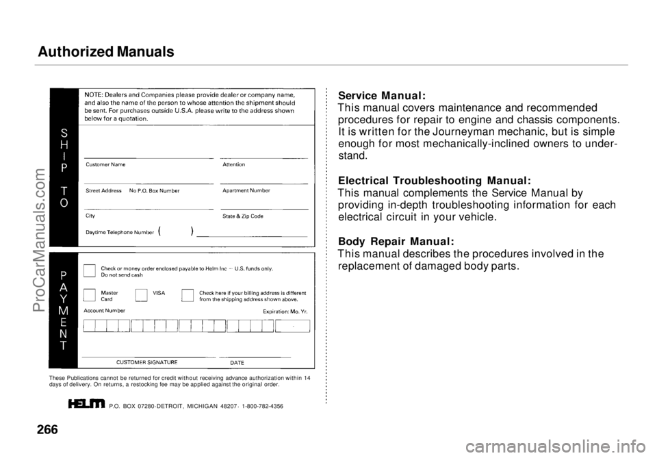 HONDA ODYSSEY 1998 Owners Manual Authorized Manuals
These Publications cannot be returned for credit without receiving advance authorization within 14days of delivery. On returns, a restocking fee may be applied against the original HONDA ODYSSEY 1998 Owners Manual Authorized Manuals
These Publications cannot be returned for credit without receiving advance authorization within 14days of delivery. On returns, a restocking fee may be applied against the original