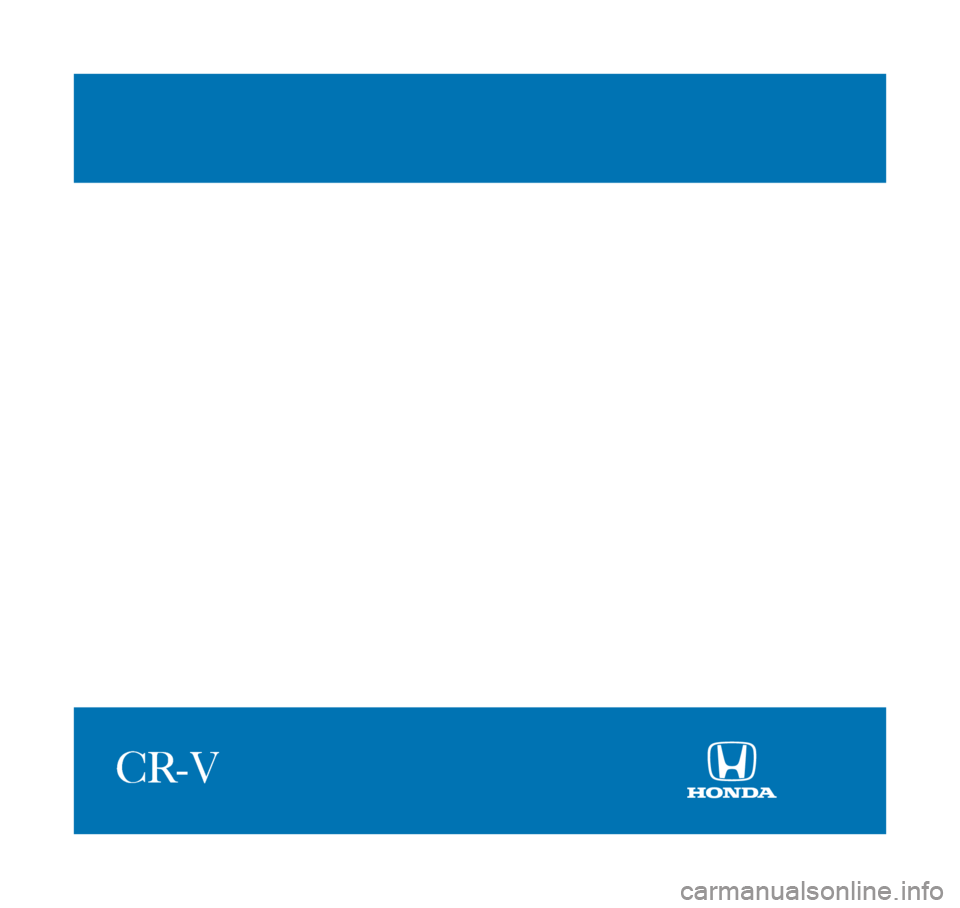 HONDA CR-V 2010 RD1-RD5, RE7 / 3.G Technology Reference Guide 2010
Technology Reference Guide
CR-V
2010_TRG_US.qxd:QSG_US.qxd  4/16/09  6:42 PM  Page 9 