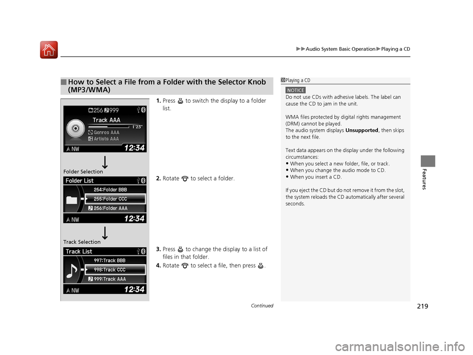 HONDA CR-V 2016 RM1, RM3, RM4 / 4.G Manual PDF Continued219
uuAudio System Basic Operation uPlaying a CD
Features
1. Press to switch the display to a folder
list.
2. Rotate to select a folder.
3. Press to change the display to a list of
fi HONDA CR-V 2016 RM1, RM3, RM4 / 4.G Manual PDF Continued219
uuAudio System Basic Operation uPlaying a CD
Features
1. Press to switch the display to a folder
list.
2. Rotate to select a folder.
3. Press to change the display to a list of
fi