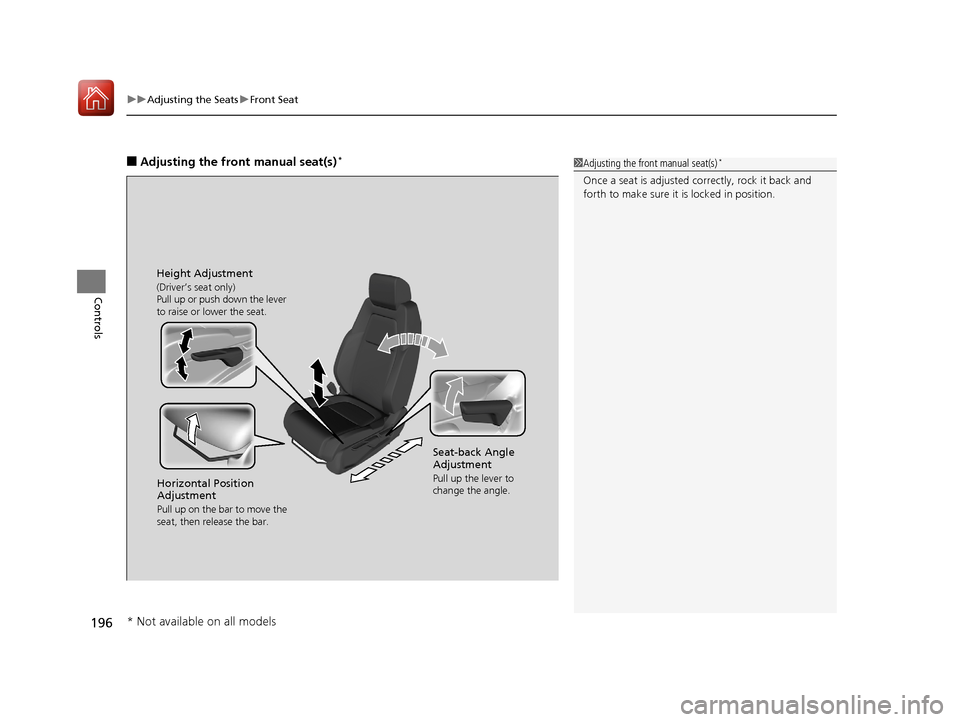 HONDA CR-V 2017 RM1, RM3, RM4 / 4.G Owners Manual uuAdjusting the Seats uFront Seat
196
Controls
■Adjusting the front manual seat(s)*1Adjusting the front manual seat(s)*
Once a seat is adjusted co rrectly, rock it back and
forth to make sure it is HONDA CR-V 2017 RM1, RM3, RM4 / 4.G Owners Manual uuAdjusting the Seats uFront Seat
196
Controls
■Adjusting the front manual seat(s)*1Adjusting the front manual seat(s)*
Once a seat is adjusted co rrectly, rock it back and
forth to make sure it is