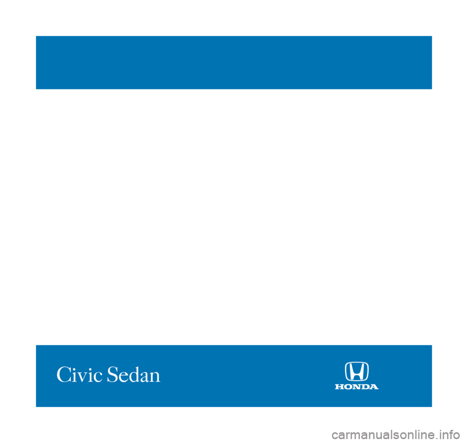 HONDA CIVIC COUPE 2010 8.G Technology Reference Guide 2010
Technology Reference Guide
Civic Sedan
2010_TRG_US.qxd:QSG_US.qxd  4/13/09  5:05 PM  Page 7 