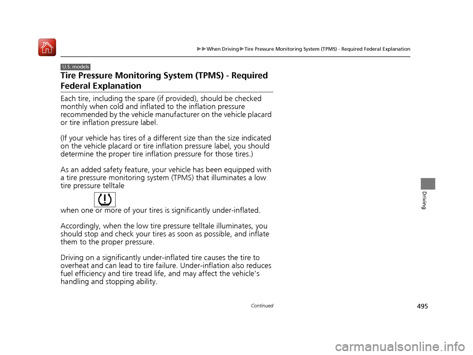HONDA CIVIC HATCHBACK 2017 10.G Owners Manual 495
uuWhen Driving uTire Pressure Monitoring System (TPMS) - Required Federal Explanation
Continued
Driving
Tire Pressure Monitoring System (TPMS) - Required
Federal Explanation
Each tire, including HONDA CIVIC HATCHBACK 2017 10.G Owners Manual 495
uuWhen Driving uTire Pressure Monitoring System (TPMS) - Required Federal Explanation
Continued
Driving
Tire Pressure Monitoring System (TPMS) - Required
Federal Explanation
Each tire, including