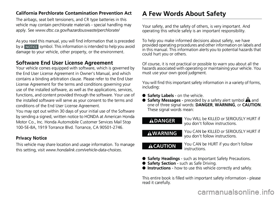 HONDA ACCORD HYBRID 2019  Owners Manual California Perchlorate Conta mination Prevention ActThe airbags, seat belt tensioners , and CR type batteries in this 
vehicle may contain perchlorate materials - special handling may 
apply. See  www