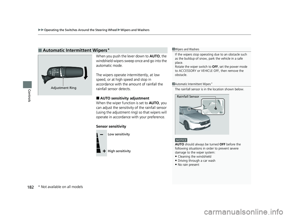 HONDA ACCORD HYBRID 2023 Owners Manual uuOperating the Switches Around the Steering Wheel uWipers and Washers
182
Controls
When you push the lever down to AUTO, the
windshield wipers sweep once and go into the
automatic mode.
The wipers HONDA ACCORD HYBRID 2023 Owners Manual uuOperating the Switches Around the Steering Wheel uWipers and Washers
182
Controls
When you push the lever down to AUTO, the
windshield wipers sweep once and go into the
automatic mode.
The wipers