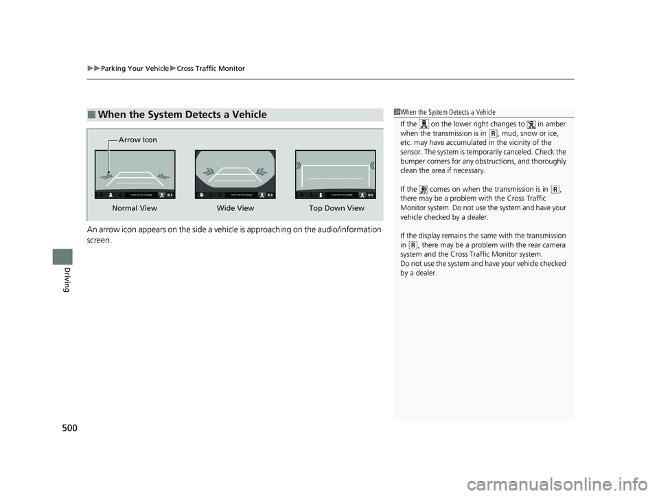 HONDA ACCORD HYBRID 2023 Manual PDF uuParking Your Vehicle uCross Traffic Monitor
500
Driving
An arrow icon appears on the side a vehicl e is approaching on the audio/information
screen.
■When the System Detects a Vehicle1 When the S HONDA ACCORD HYBRID 2023 Manual PDF uuParking Your Vehicle uCross Traffic Monitor
500
Driving
An arrow icon appears on the side a vehicl e is approaching on the audio/information
screen.
■When the System Detects a Vehicle1 When the S