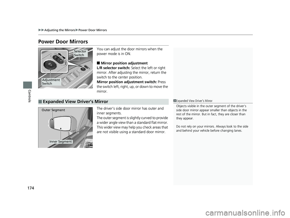 HONDA CLARITY PLUG IN HYBRID 2018 Owners Manual 174 uu Adjusting the Mirrors u Power Door Mirrors
Controls Power Door Mirrors You can adjust the door mirrors when the
power mode is in ON.
■ Mirror position adjustment
L/R selector switch: Select HONDA CLARITY PLUG IN HYBRID 2018 Owners Manual 174 uu Adjusting the Mirrors u Power Door Mirrors
Controls Power Door Mirrors You can adjust the door mirrors when the
power mode is in ON.
■ Mirror position adjustment
L/R selector switch: Select