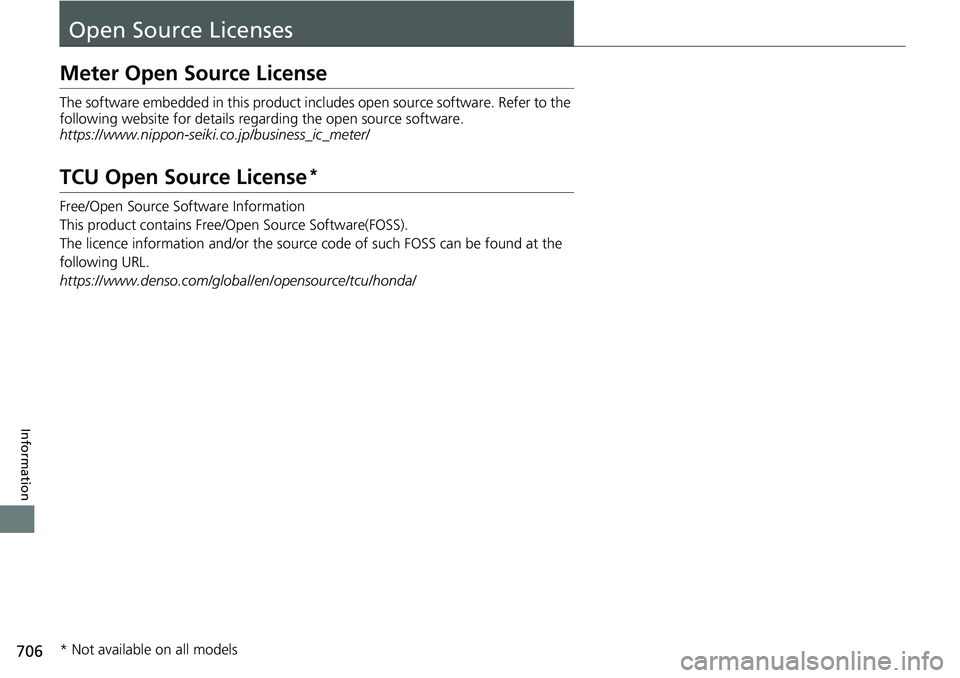HONDA CRV 2023 Owners Manual 706
Information
Open Source Licenses
Meter Open Source License
The software embedded in this product includes open source software. Refer to the
following website for details rega rding the open sour HONDA CRV 2023 Owners Manual 706
Information
Open Source Licenses
Meter Open Source License
The software embedded in this product includes open source software. Refer to the
following website for details rega rding the open sour