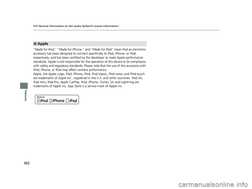 HONDA ODYSSEY 2023  Owners Manual 362
uuGeneral Information on the Audio System uLicense Information*
Features
