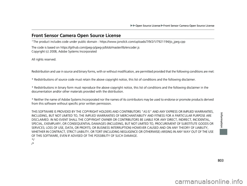HONDA PILOT 2023 Owners Manual 803
uuOpen Source License uFront Sensor Camera Open Source License
Information
Front Sensor Camera Open Source License
“The product includes code under public domain : http s://www.jonolick.com/uplo HONDA PILOT 2023 Owners Manual 803
uuOpen Source License uFront Sensor Camera Open Source License
Information
Front Sensor Camera Open Source License
“The product includes code under public domain : http s://www.jonolick.com/uplo