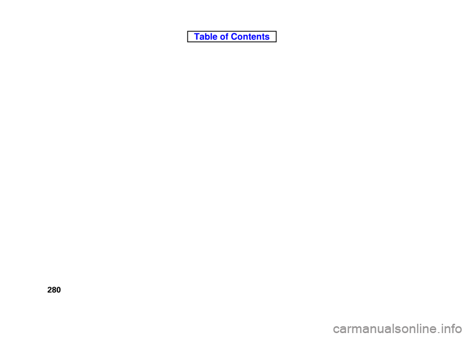 HONDA ELEMENT 2010 1.G Owners Manual 280
Table of Contents 