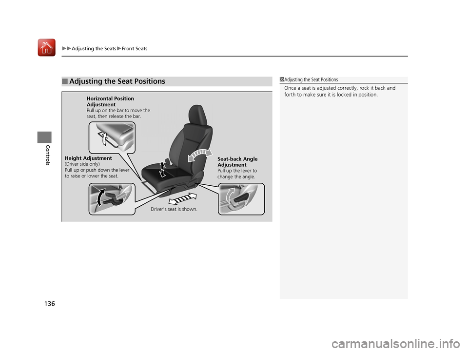 HONDA FIT 2017 3.G Owners Manual uuAdjusting the Seats uFront Seats
136
Controls
■Adjusting the Seat Positions1Adjusting the Seat Positions
Once a seat is adjusted co rrectly, rock it back and
forth to make sure it is locked in po HONDA FIT 2017 3.G Owners Manual uuAdjusting the Seats uFront Seats
136
Controls
■Adjusting the Seat Positions1Adjusting the Seat Positions
Once a seat is adjusted co rrectly, rock it back and
forth to make sure it is locked in po