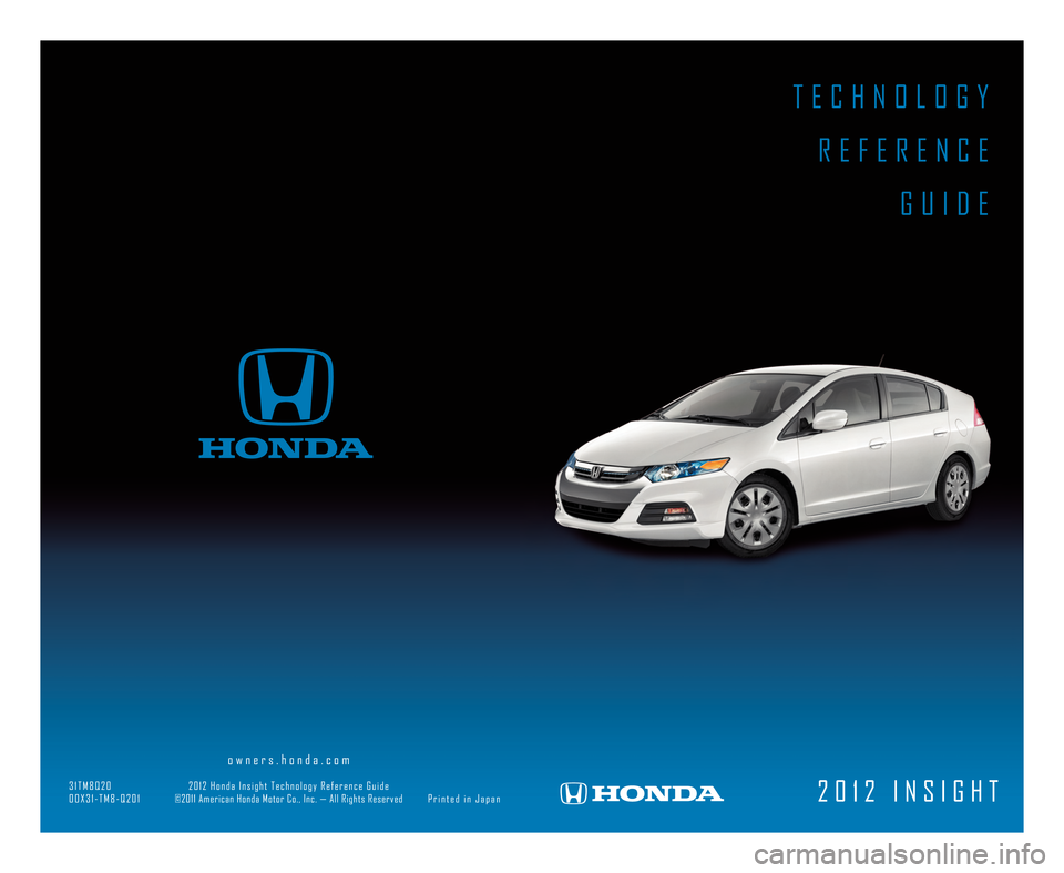 HONDA INSIGHT 2012 2.G Technology Reference Guide 