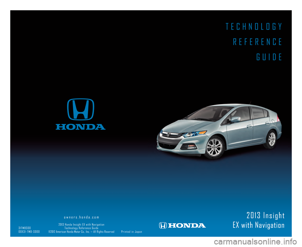 HONDA INSIGHT 2013 2.G Technology Reference Guide 