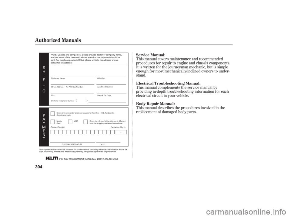 HONDA PILOT 2006 1.G Owners Manual µµ
µ
(


%
)
$
%

.
"

#
) This manual covers maintenance and recommended
procedures f or repair to engine and chassis components.
It is written f or the journeyman mechanic, bu